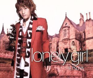 lonely girl/TETSUYA(L’Arc～en～Ciel)