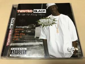 TWISTED BLACK/THE LIFE OF TOMMY BURNS/G-Rap/ONE GUD CIDE/SCARFACE/SLIM THUG/BUN-B