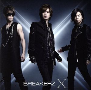 X(通常盤)/BREAKERZ