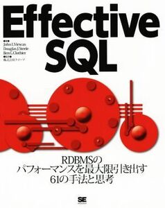 Effective SQL RDBMSのパフォーマンスを最大限引き出す61の手法と思考/ジョン・L・ビエスカス(著者),ダ