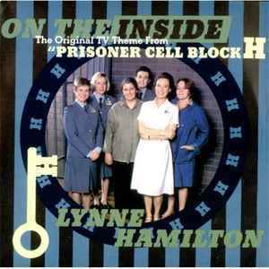 英7 Lynne Hamilton On The Inside (The Original TV Theme From Prisoner Cell Block H) A1311 A.1. Records, A.1. Records /00080