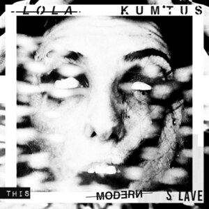 LOLA KUMTUS - This Modern Slave 12" EP (limited edition 300) Orculo Records Dark Minimal Wave / EBM / Synth Pop / Acid