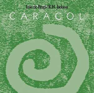 新品　JOAO DE BRUCO & R.H.JACKSON / CARACOL (LP)