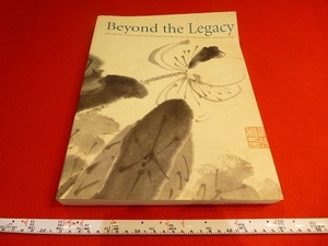 Rarebookkyoto X39 Beyond the Legacy 1998 Freer Gallery of Art Arthur M. Sackler Gallery