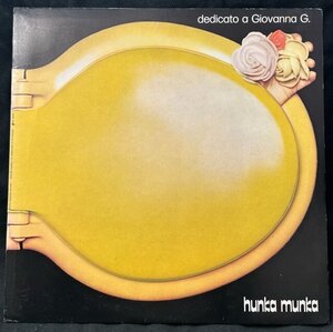 HUNKA MUNKA / DEDICATO A GIOVANNA G. (EU ORIGINAL)