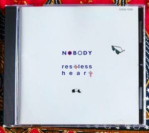 ☆彡旧規格盤【廃盤CD】NOBODY ノーバディ/ RESTLESS HEART→ジョニー B バッド・愛は胸に深く・エデンの東・夏の日の少年・ストレンジャー