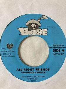 チンネンALL RIGHT FRIENDS - PROFFESSOR CHINNEN ７インチレコード　ジャパレゲ