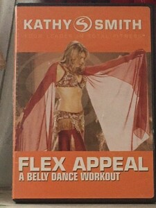 Flex Appeal -a Bellydance Workout, Kathy Smith ベリーダンス エクササイズ ワークアウト DVD 輸入盤