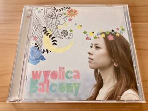 【廃盤】Wyolica (ワイヨリカ) “Balcony” / CD / YoYo (Soffet) 参加 / 帯付 / デビュー10周年ミニアルバム / ポップ / 2009年作品