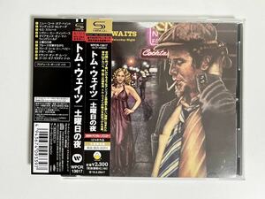 SHM-CD 仕様 トム・ウェイツ 土曜日の夜 TOM WAITS Heart Of Saturday Night SSW名盤 ブルース ジャズ 酔いどれ詩人 初期傑作