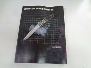 あ2-f05【匿名配送・送料込】　HOW　TO　MAKE　KNIVES　　メイキング　　洋書　　ゆがみあり