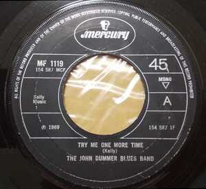 稀少 John Dummer Blues Band/Try Me One More Time Mercury MF 1119 UK Orig 7inch