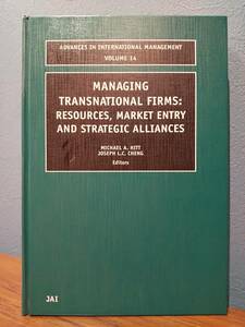 〈洋書〉多国籍企業管理:リソース、市場参入、戦略的提携MANAGING TRANSNATIONAL FIRMS：RESOURCES, MARKET ENTRY AND STRATEGIC ALLIANCES