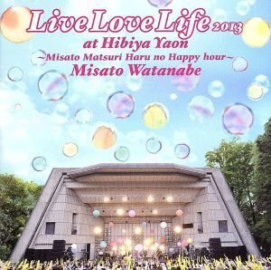 Live Love Life 2013 at 日比谷野音～美里祭り 春のハッピーアワー～(初回生産限定盤)(DVD付)/渡辺美里