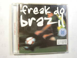 ♪　「レンタル落ち」　中古ＣＤ　フリーク・ド・ブラジル Freak do Brazil ／ Meu Goleador　♪