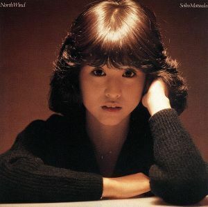 Ｎｏｒｔｈ　Ｗｉｎｄ（Ｂｌｕ－ｓｐｅｃ　ＣＤ２）／松田聖子