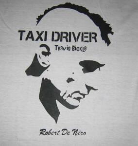 タクシードライバー　TAXI DRIVER　モヒカン　ロバート・デ・ニーロ　白地に黒　M.　L.　2L　3L　の4サイズ有り