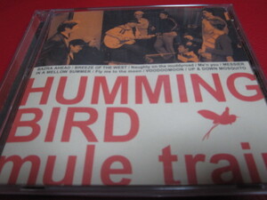 MULE TRAIN / HUMMING BIRD ★ミュールトレイン/川辺恭造/Aquvii/川村孝裕/TOP D a.k.a DOCA/一瀬高志/遠藤洋一/小野昭二/高橋聡/JAMES