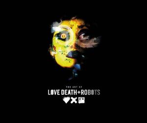 ★新品★送料無料★ラブ、デス&ロボット アートブック★The Art of Love, Death + Robots★