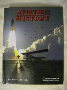 ［英語］AVIATION HISTORY /Anne Millbrooke/JEPPESEN　2000