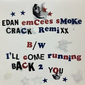 EDAN EMCEES SMOKE CRACK REMIX