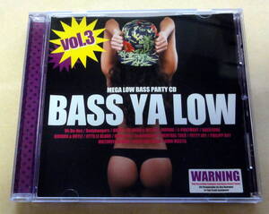  BASS YA LOW Vol.3 MEGA LOW BASS PARTY CD　ベースミュージック