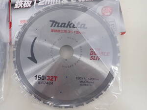 4910 ★ マキタ makita A-67424 チップソー 厚物鉄工用 充電式チップソーカッタ用 外形150mm 刃数32 2枚セット 未使用