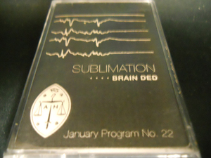 『ノイズ特集:JS AURELIUS』SUBLIMATION/BRAIN DED 