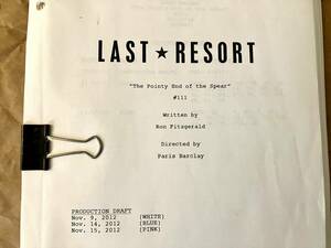 アメリカのテレビドラマ「LAST RESORT 孤高の戦艦」の台本