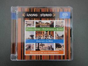 フリッツ・ライナー＆シカゴ交響楽団　レスピーギ　ローマ三部作他　SACD　LIVING STEREO