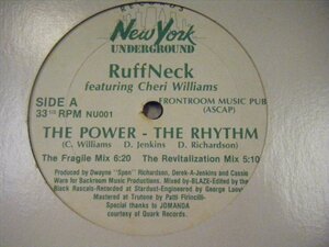 ▲12インチ RUFF NECK FEAT CHERI WILLIAMS / THE POWER - THE RHYTHM 輸入盤 NEW YORK UNDERGROUND NU001 BLAZE MIX◇r50513