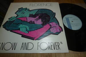 極上哀愁 !! 12” FLORENCE // NOW AND FOREVER