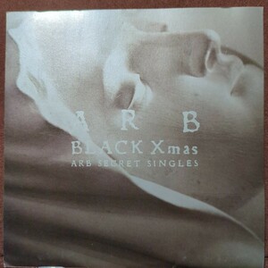 ■Ｗ1■ ARB のアルバム「BLACK Xmas ARB SECRET SINGLES」