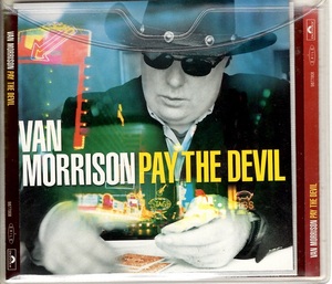 〇　ヴァン・モリソン　Van Morrison　/　Pay The Devil 輸入盤CD 220922