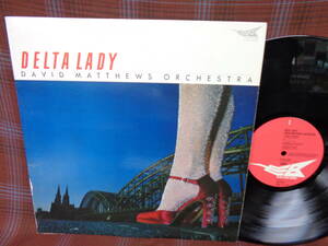 L#3892◆LP◆ アール・クルー＆デヴィッド・マシューズ・オーケストラ - デルタ・レディ DAVID MATTHEWS ORCHESTRA Delta Lady K28P-6028