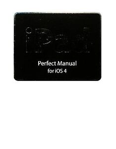 iPad Perfect Manual for iOS4/野沢直樹,村上弘子【著】