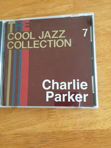 CD　COOL JAZZ COLLECTION　７　　　Charlie 　Parker　チャーリー・パーカー