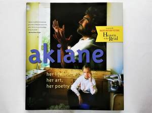 Akiane Kramarik / Akiane　Her Life, Her Art, Her Poetry　アキアネ・クラマリック