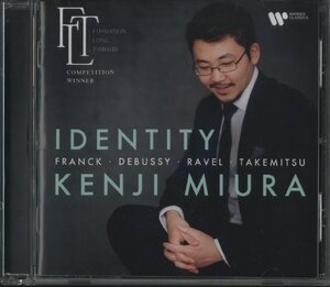 CD/ 三浦謙司 / IDENTITY フランク：前奏曲、フーガと変奏曲、武満徹：ピアノのためのロマンス 他 / 輸入盤 0190296154584 40718M