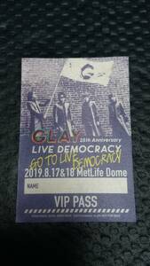 GLAY グレイ　25thＡnniversary LIVEDEMOCRACY VIP PASS