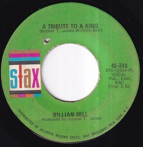 William Bell - Every Man Oughta Have A Woman / A Tribute To A King (B) SF-X394