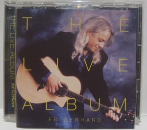 国内盤 CD　ED GERHARD　THE LIVE ALBUM　エド・ガーハード　アコースティック　フィンガースタイル　ギタリスト