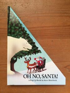 OH NO,SANTA!★仕掛け絵本★A Pop-Up Book by Kees Moerbeek★PRICESTERNSLOAN