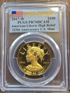 【最高鑑定品】2017年 アメリカ造幣局225周年記念 アメリカ リバティ プルーフ 金貨 PCGS 最高鑑定 PR70DCAM First Strike