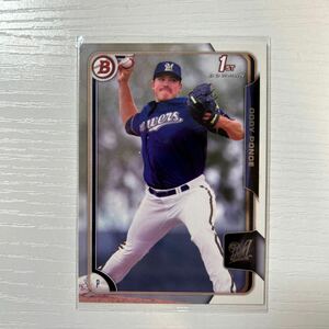 2015 Bowman Draft コディ・ポンセ　paperカード　Cody Ponce 楽天　日本ハム