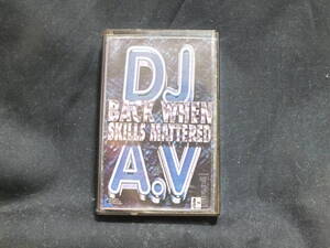 ★送料0★DJ A.V - BACK WHEN SKILLS MATTERED ミックステープ 90