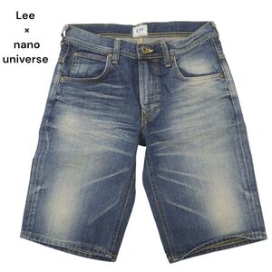 Lee × nano universe リー × ナノユニバース別注★ 97491 USED加工 デニム ショート パンツ ジーンズ Sz.S　メンズ 日本製　C4B02966_7#P