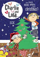 【中古】Charlie & Lola 6: How Many Minutes Until Christmas [DVD]