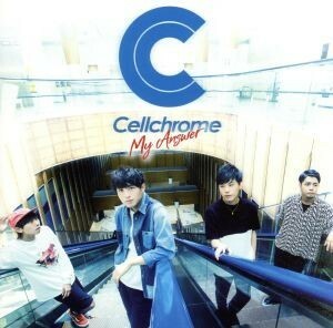 Ｍｙ　Ａｎｓｗｅｒ（セルクロ盤Ａ）／Ｃｅｌｌｃｈｒｏｍｅ