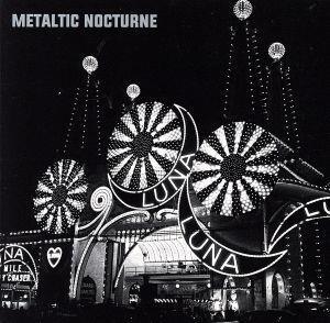 Metaltic Nocturne/noodles